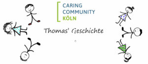 Caring Community Köln: Thomas' Geschichte